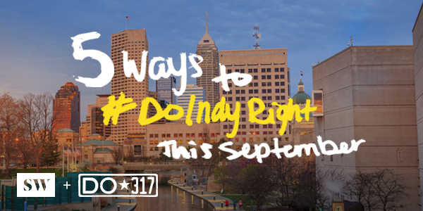 5 Ways to Do Indy Right This Month